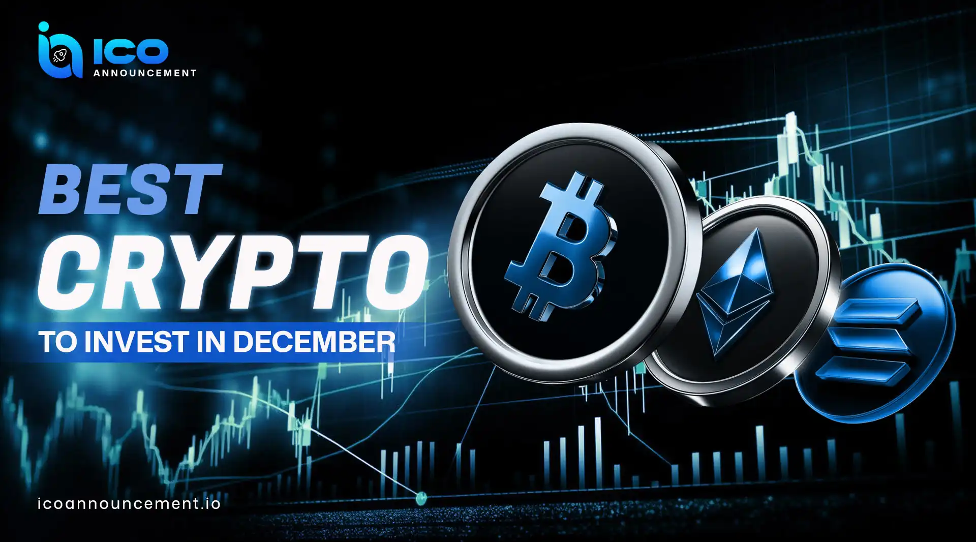 Best Crypto to Invest in December for Smart Buyers