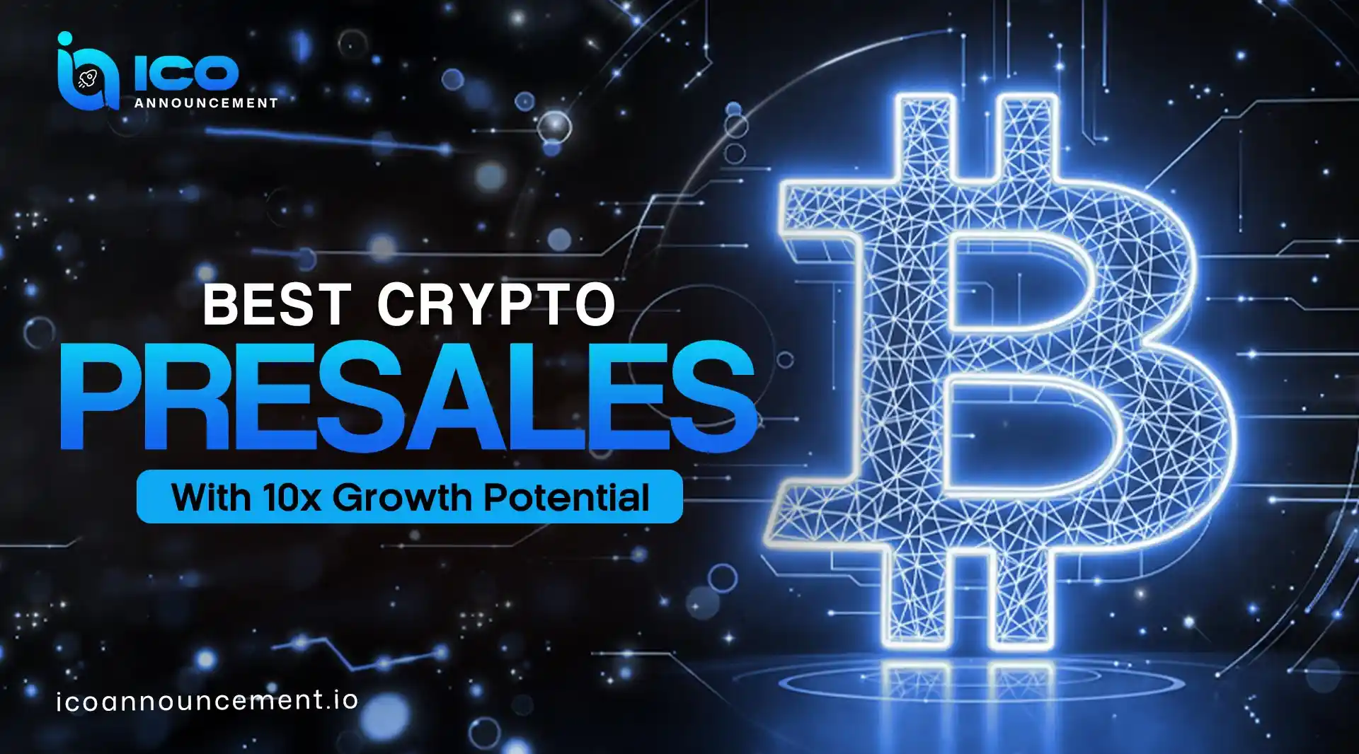 Top Crypto Presales With Strong 10x Growth Potential