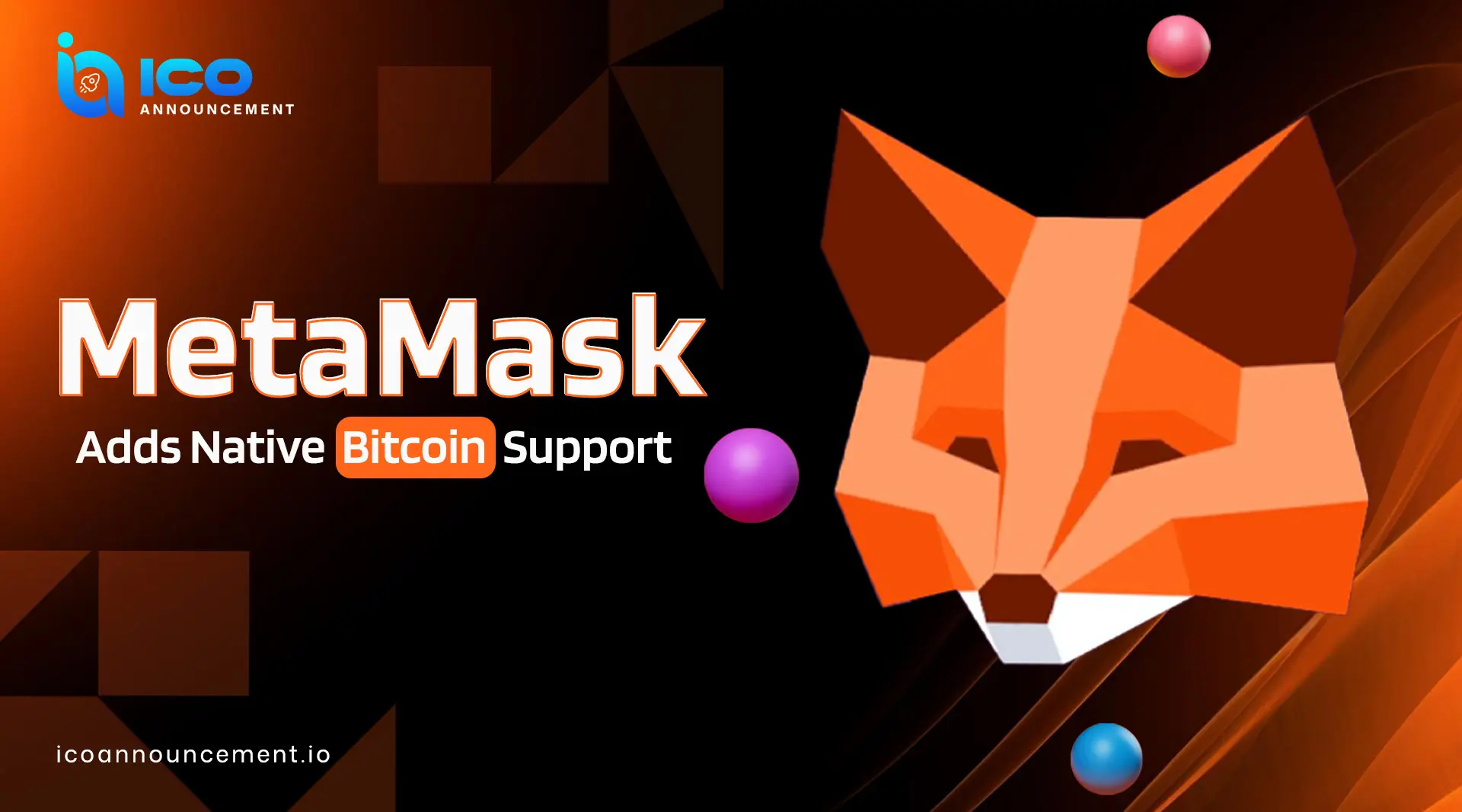 MetaMask Adds Native Bitcoin Support to Its Wallet