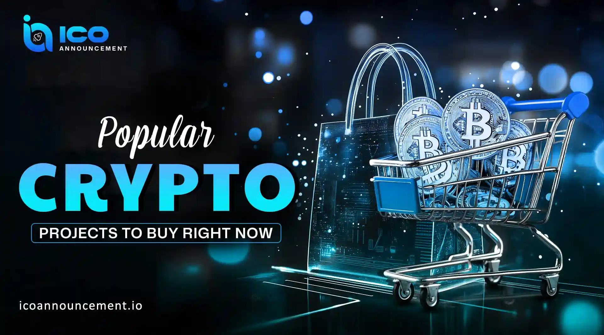 Popular Crypto Projects For Smart Buyers to Buy This Year