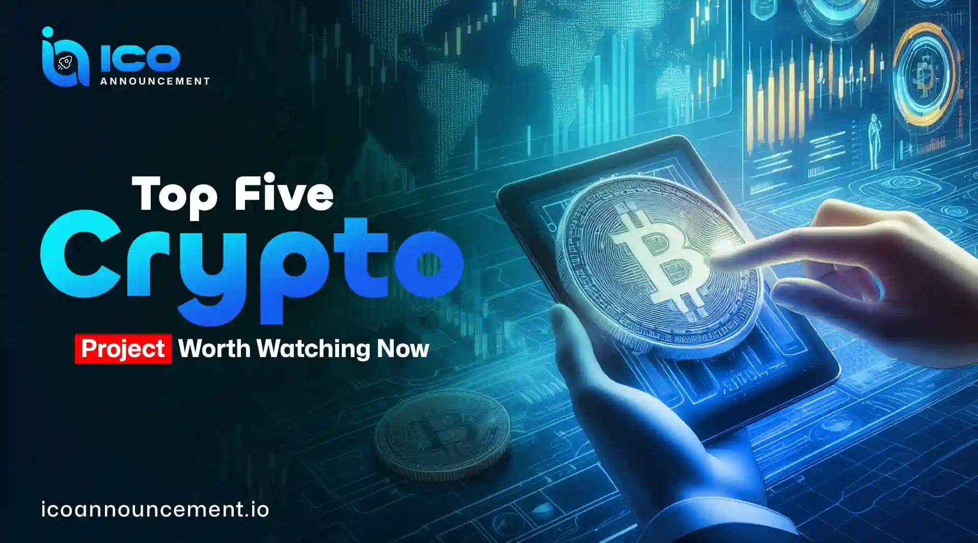 Crypto Guide: Top Five Crypto Projects Worth Watching