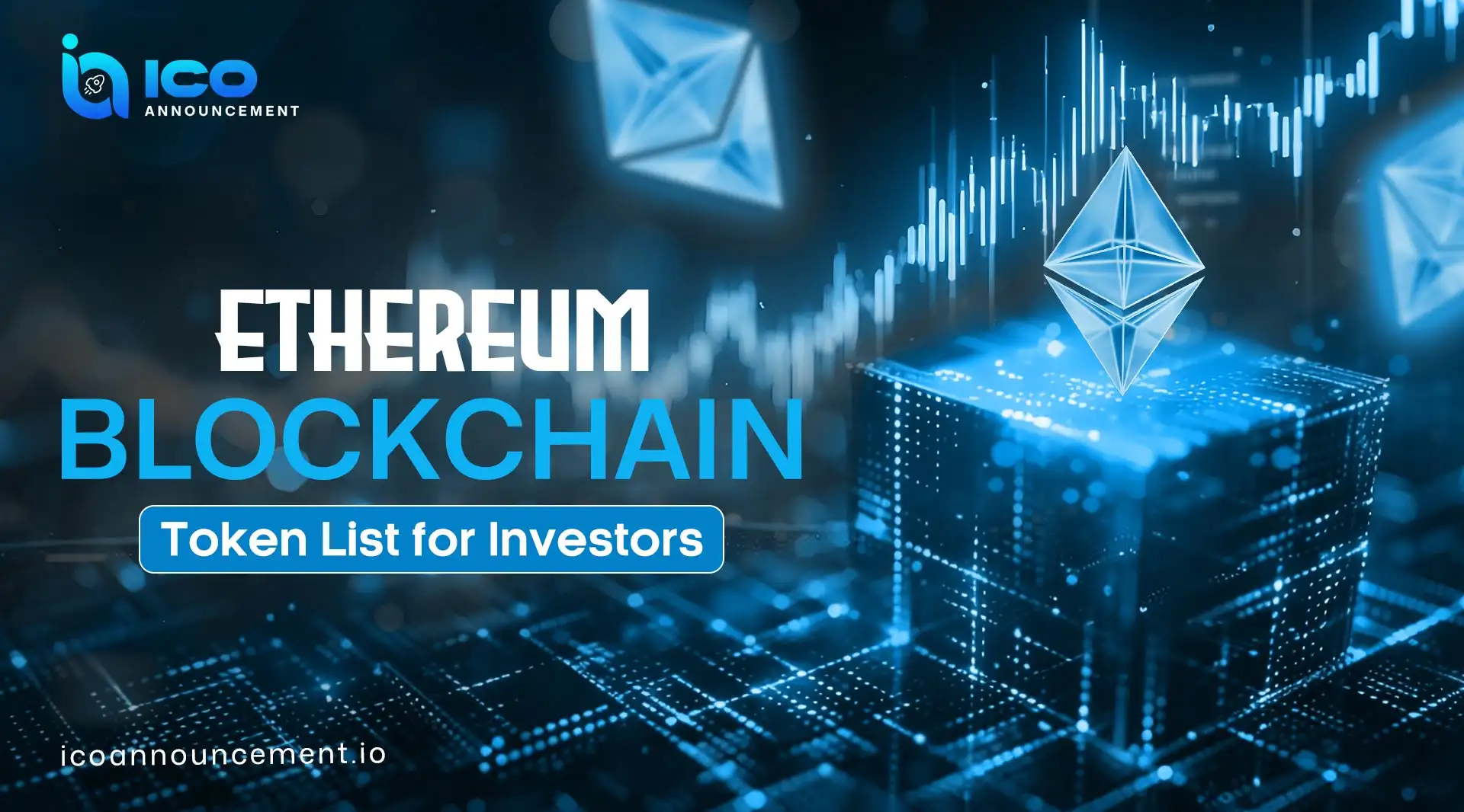  Best Ethereum Blockchain Token List Every Investor Should Know