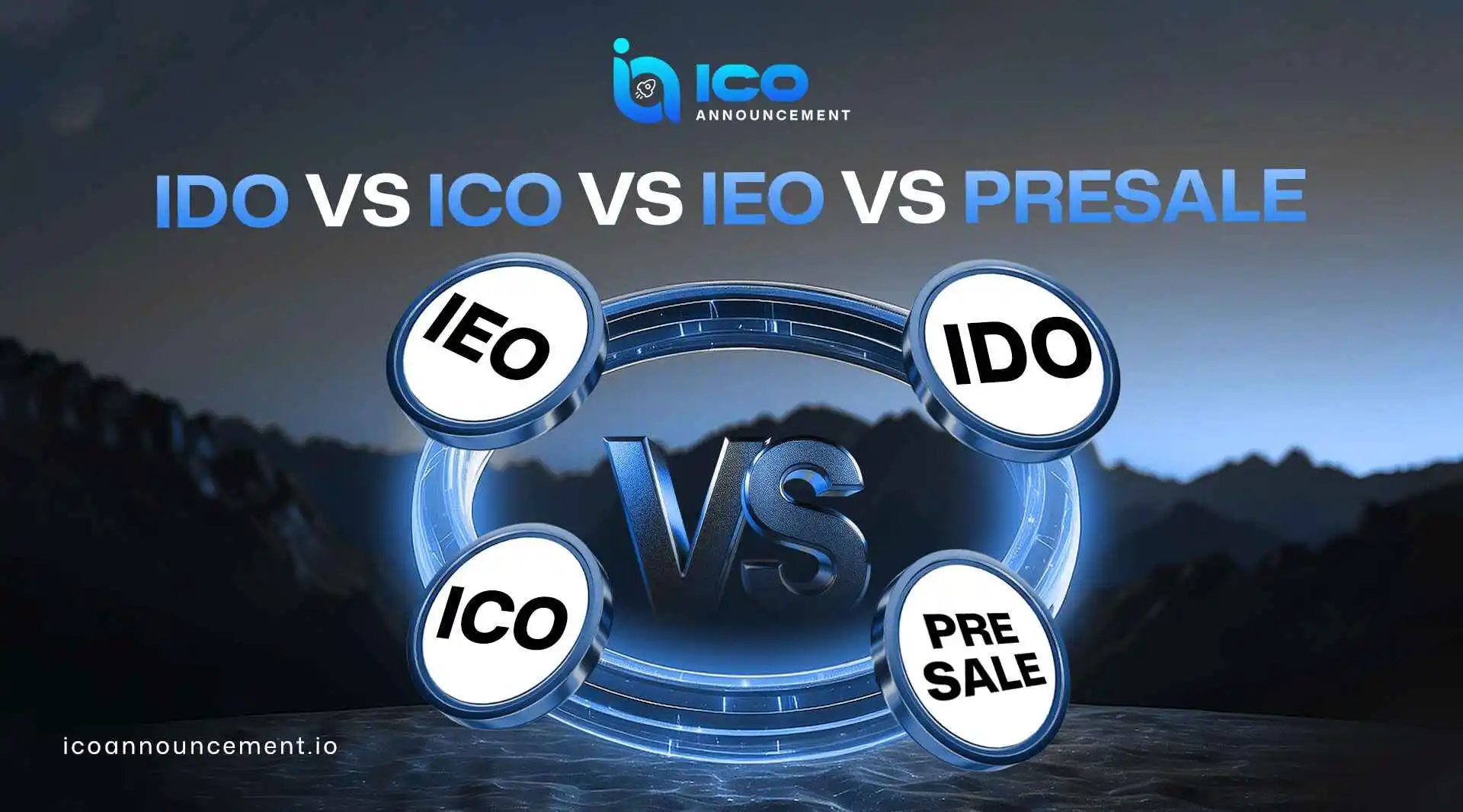 IDO vs ICO vs IEO vs Presale: Must-Know Differences