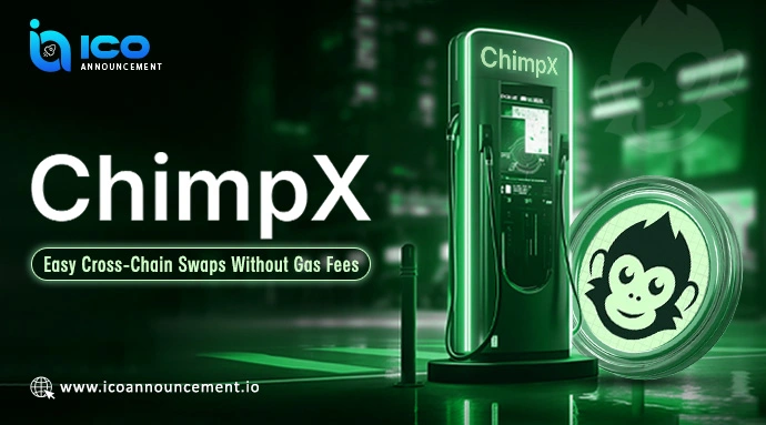 Chimpx Makes Cross‑Chain Crypto Swaps Simple and Gas‑Free