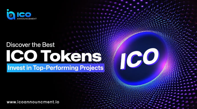 Discover the Best ICO Tokens: Invest in Top-Performing Projects