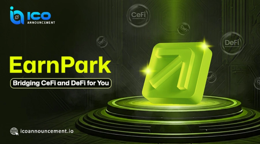 EarnPark: Bridging CeFi and DeFi for Seamless Crypto Growth