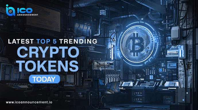 Discover the Latest Top 5 Trending Crypto Tokens in the Market