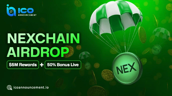 Nexchain Airdrop Launches With $5M Rewards and 50% Bonus Live