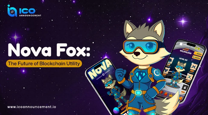 Nova Fox Token Powers a Fast and User-Friendly Ecosystem
