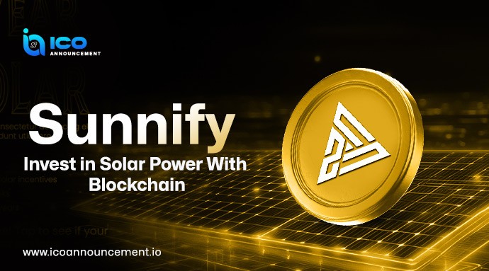 Sunnify: Invest in Solar Power Through Trusted Blockchain Systems