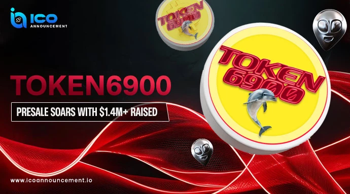 TOKEN6900 Presale Soars with $1.4M+ Raised and Meme Buzz Momentum
