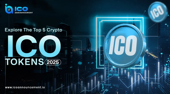 Explore Top 5 Crypto ICO Tokens to Watch in the Crypto Market