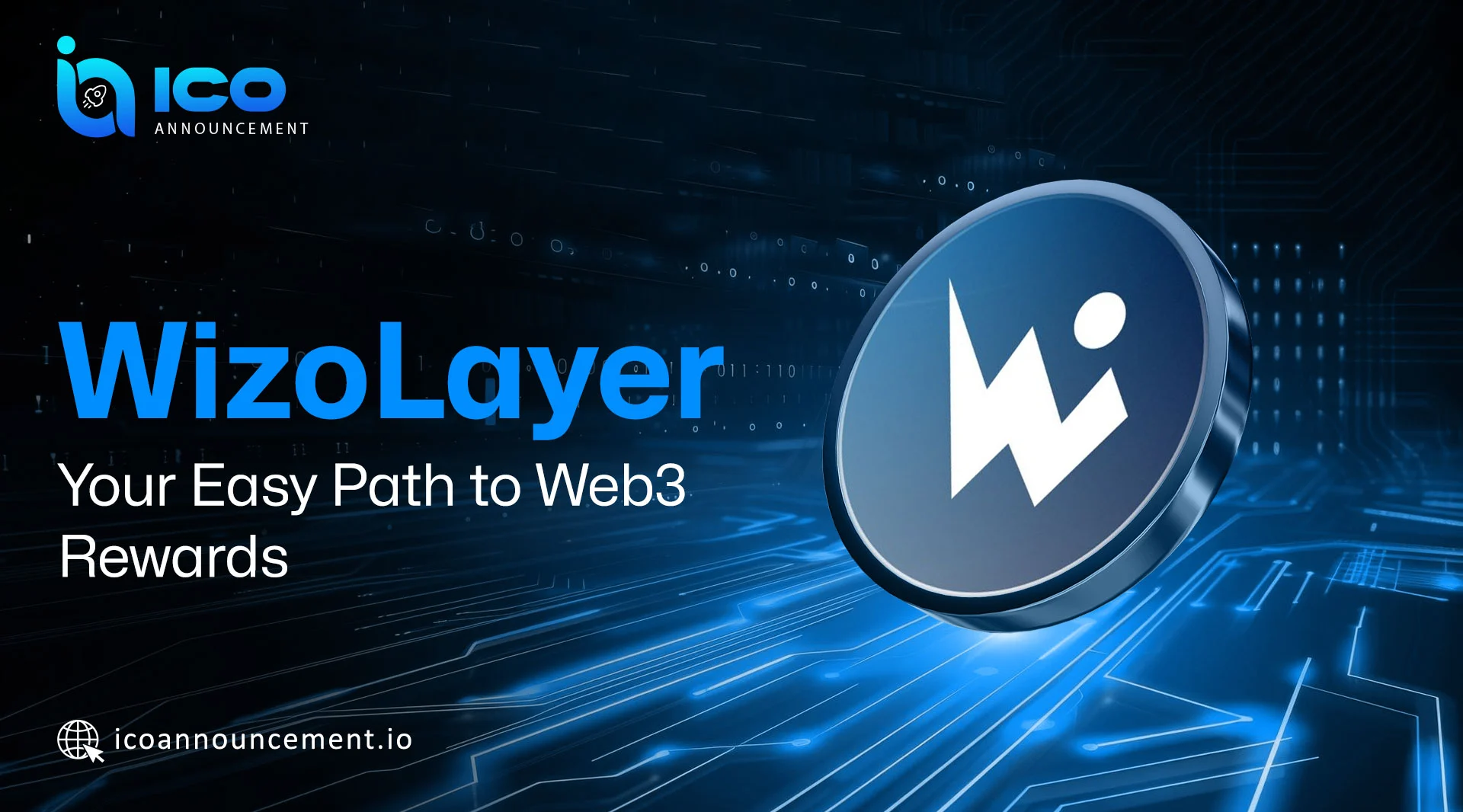 Discover WizoLayer Crypto Project with Easy Rewards and Benefits