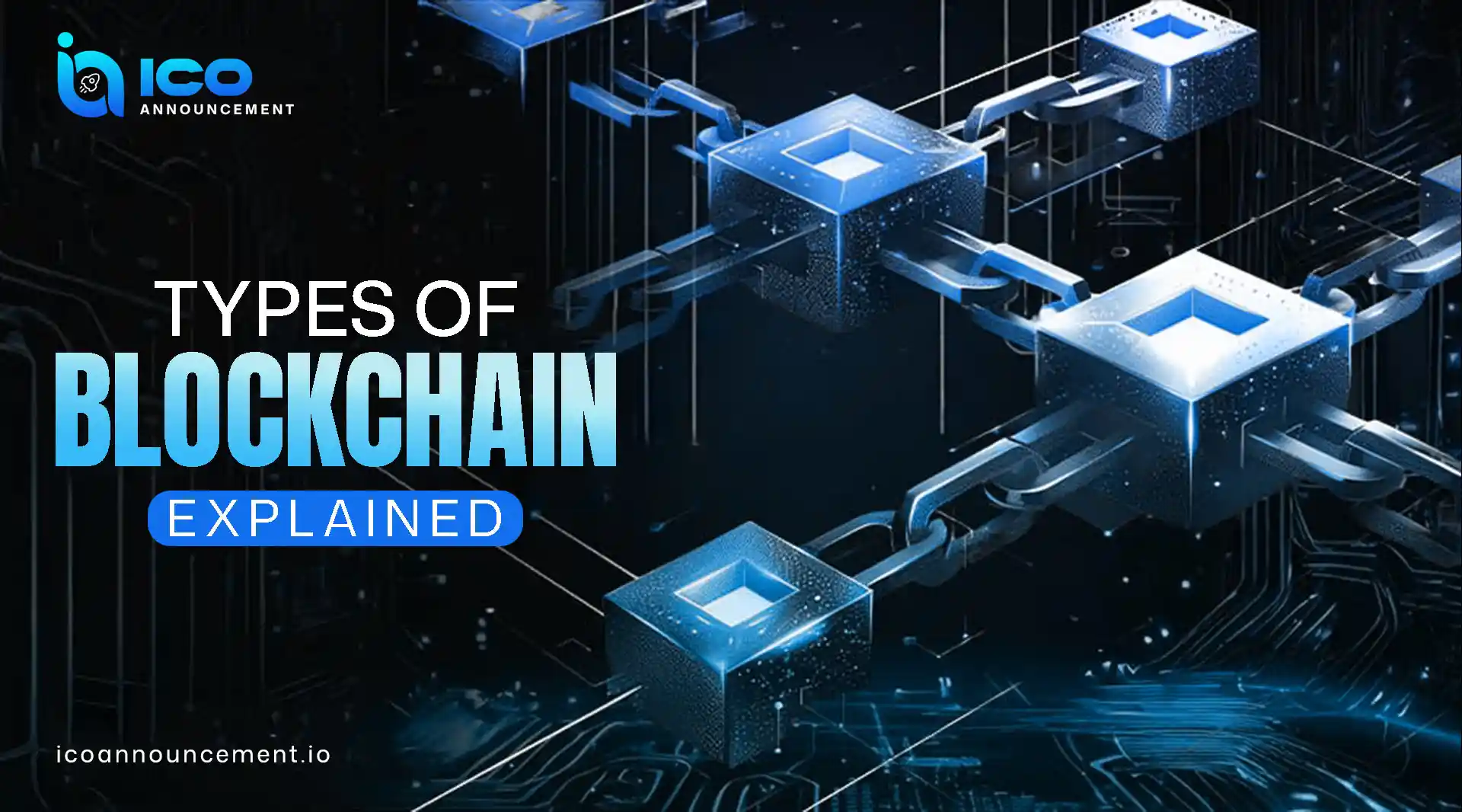 understanding-the-main-types-of-blockchain-technology