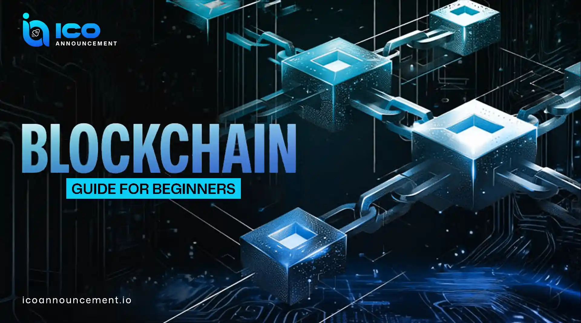 Blockchain Guide for Beginners: Learn Basics Easily