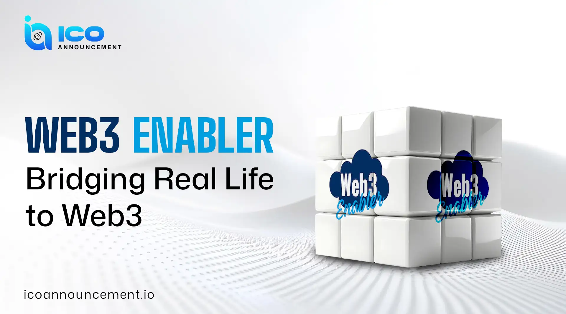 Web3 Enabler: Bridging Real Life to Web3 Complete Guide