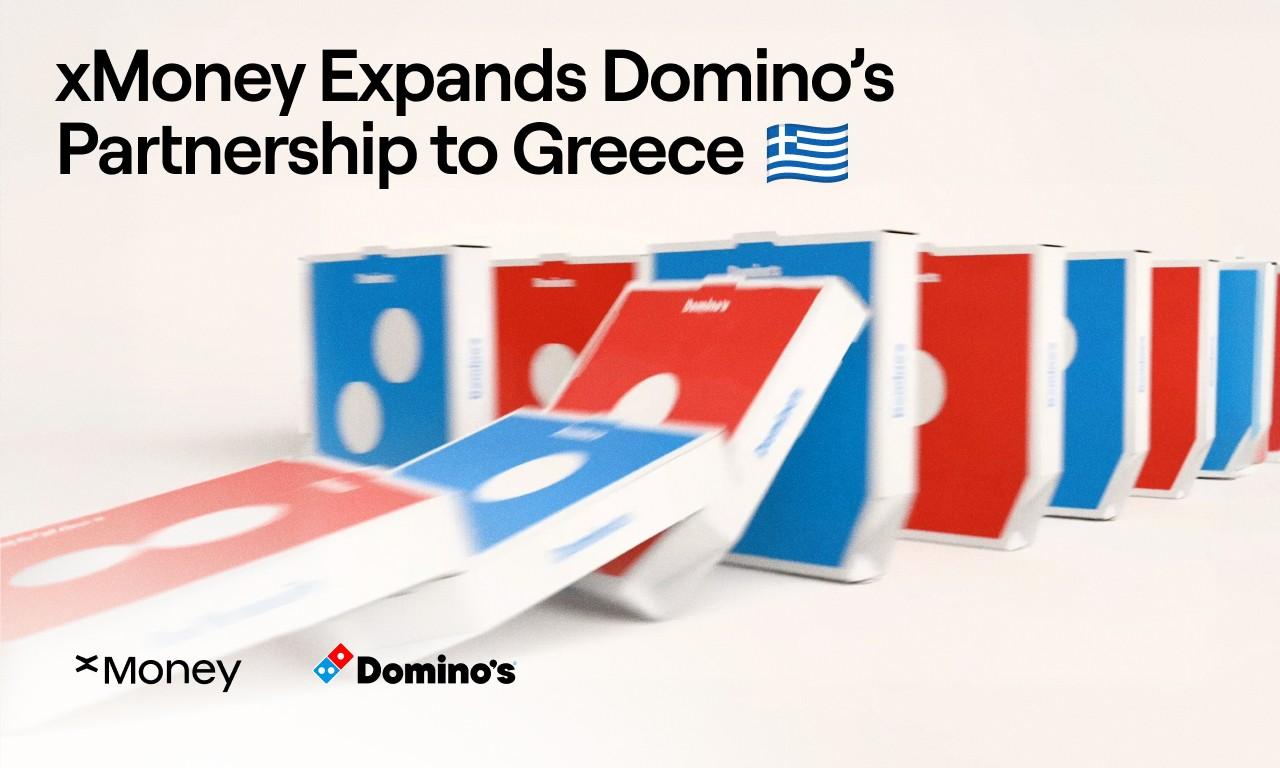 xMoney Launches Domino’s Greece Integration