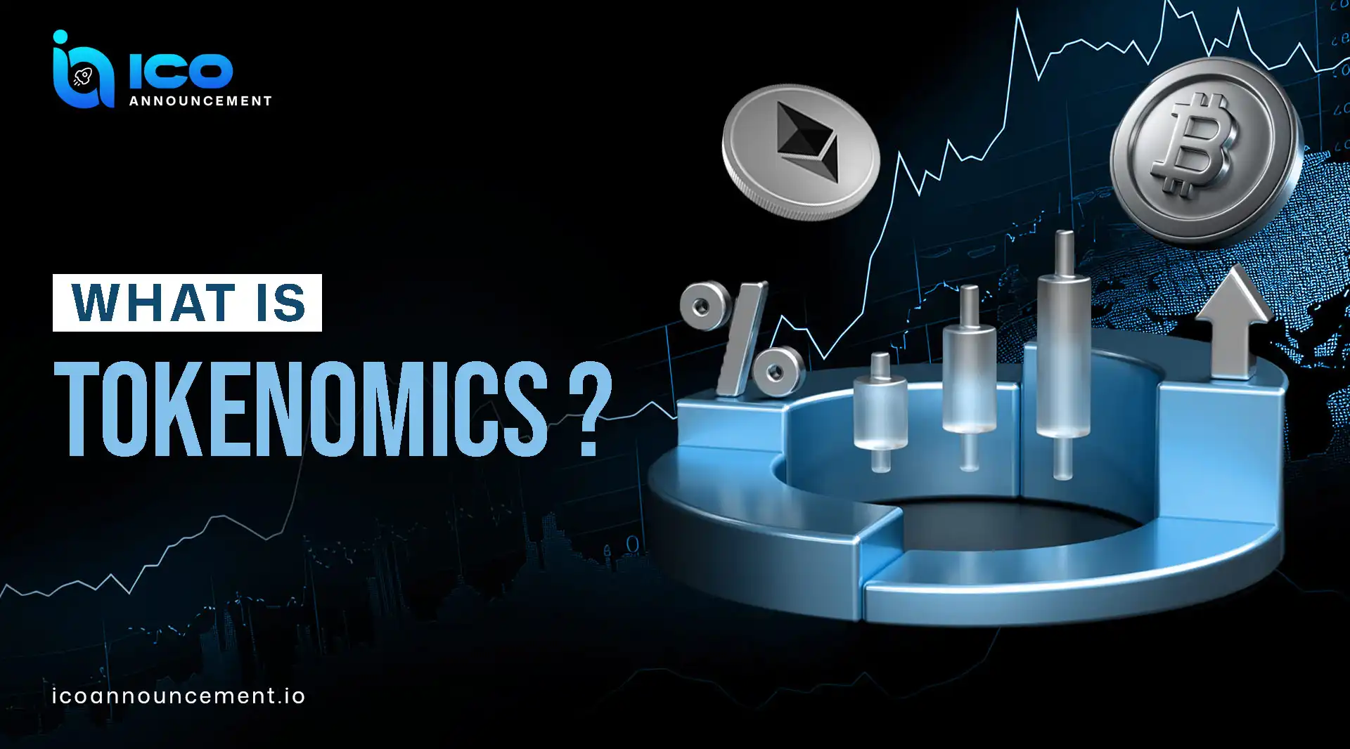 What Is Tokenomics and How It Shapes the Value of Tokens