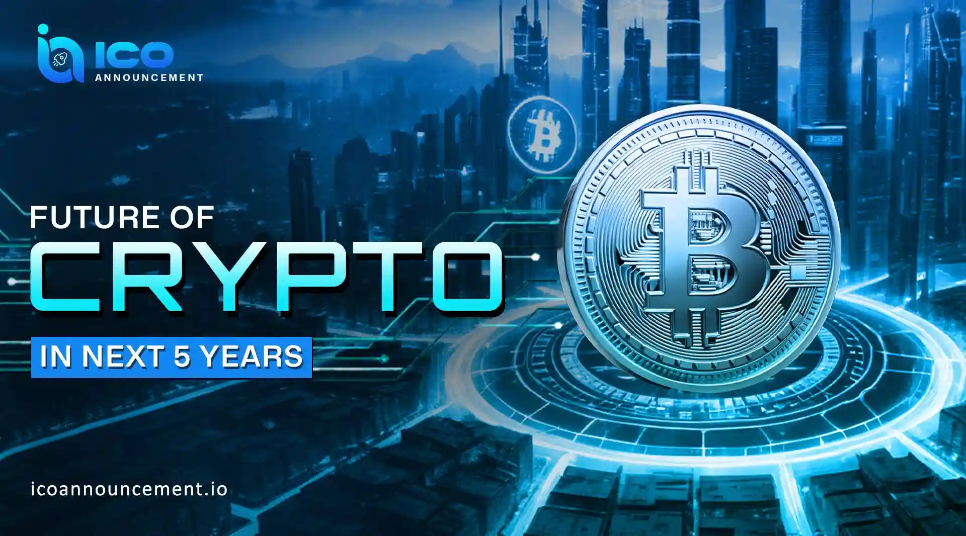 Future of Crypto in the Next 5 Years Full Overview