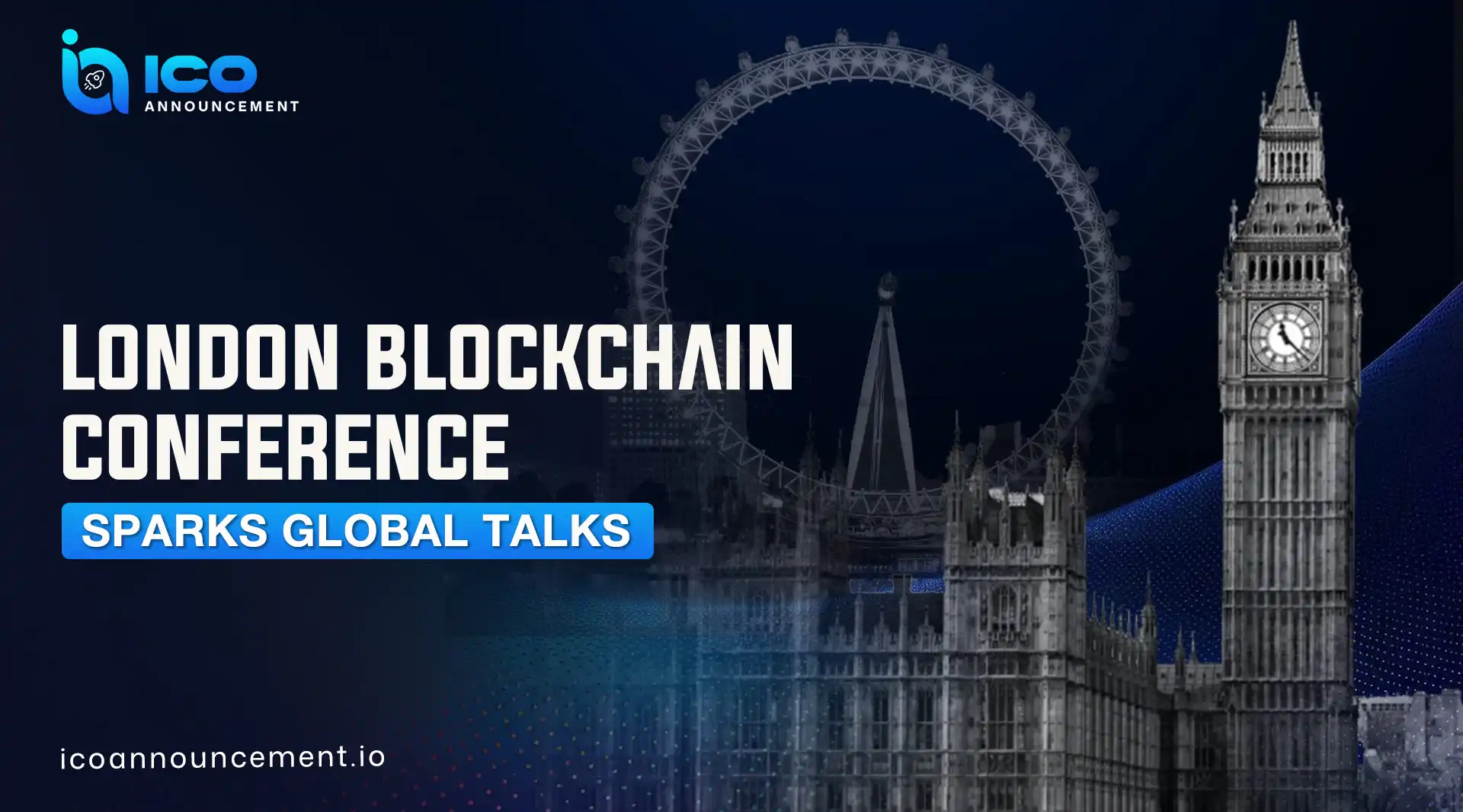 London Blockchain Conference Explores Blockchain Innovation